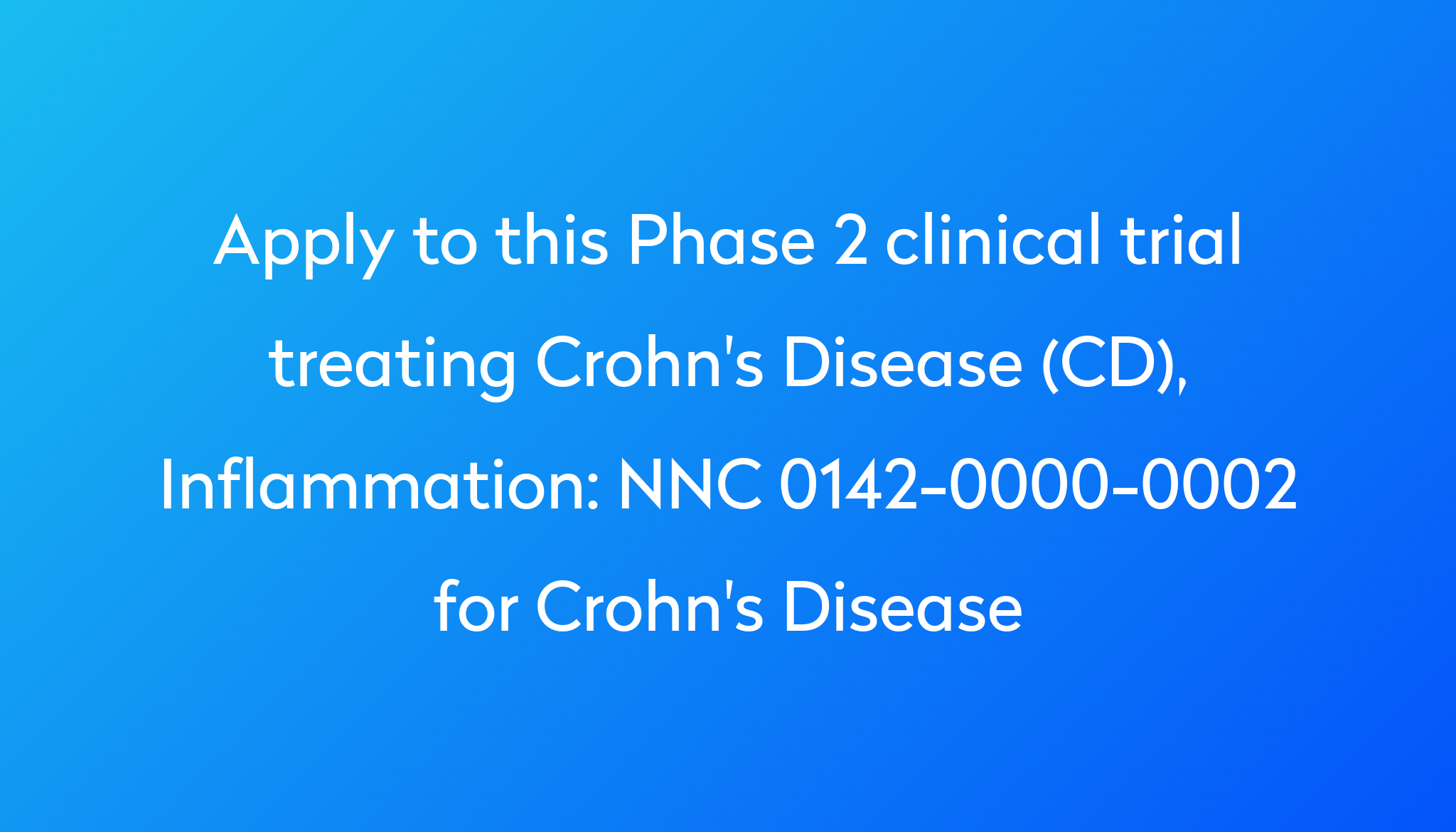 nnc-0142-0000-0002-for-crohn-s-disease-clinical-trial-2023-power